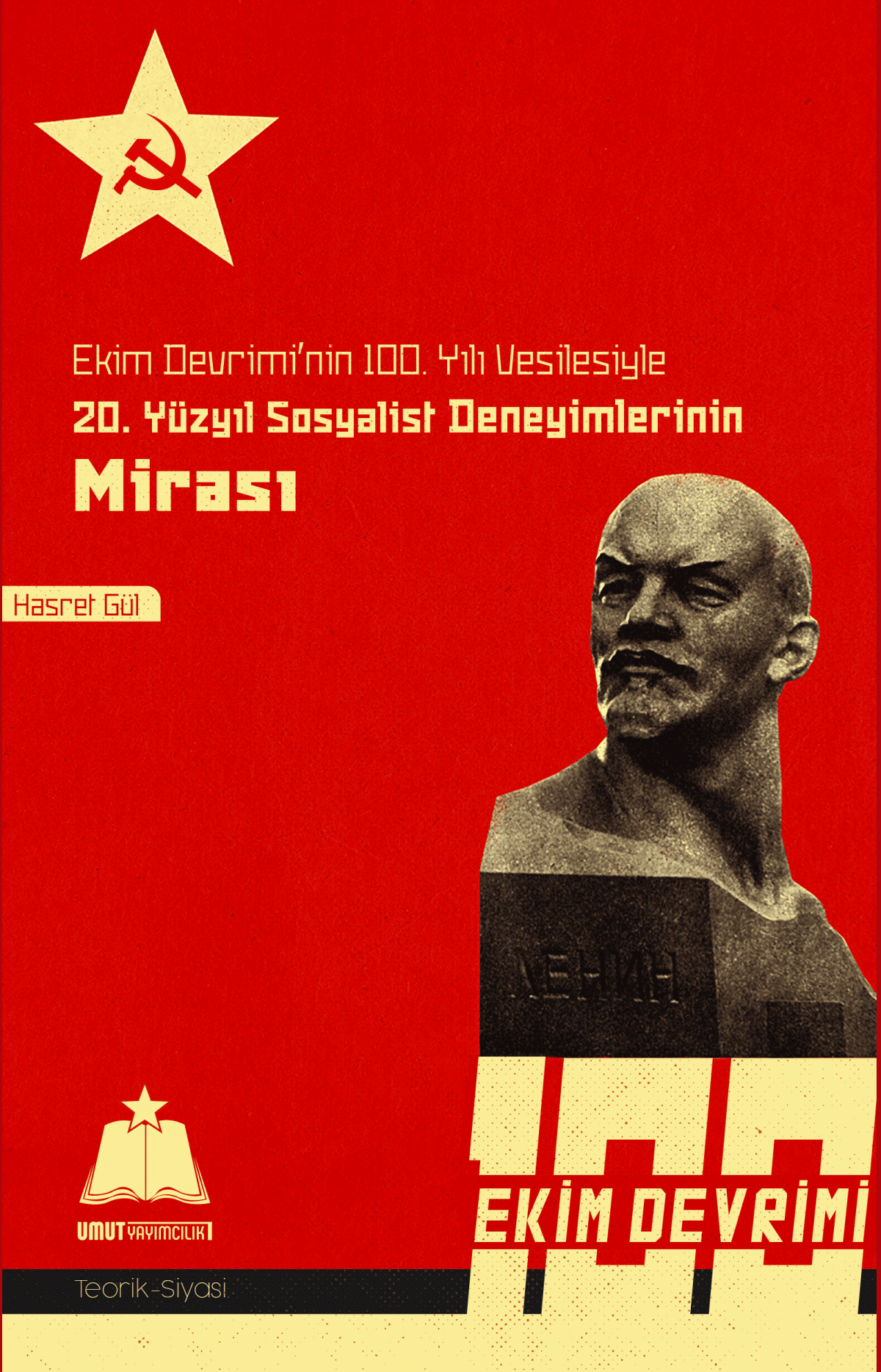 Ekim Devrimi’nin 100. Yılı Vesilesiyle 20. Yüzyıl Sosyalist Deneyimlerinin Mirası